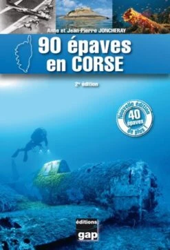 90 épaves En Corse - 2eme Edition-